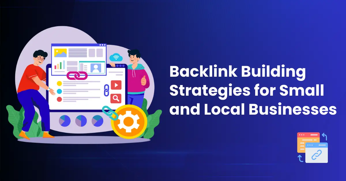 Backlink Building Strategies for Small and Local Businesses